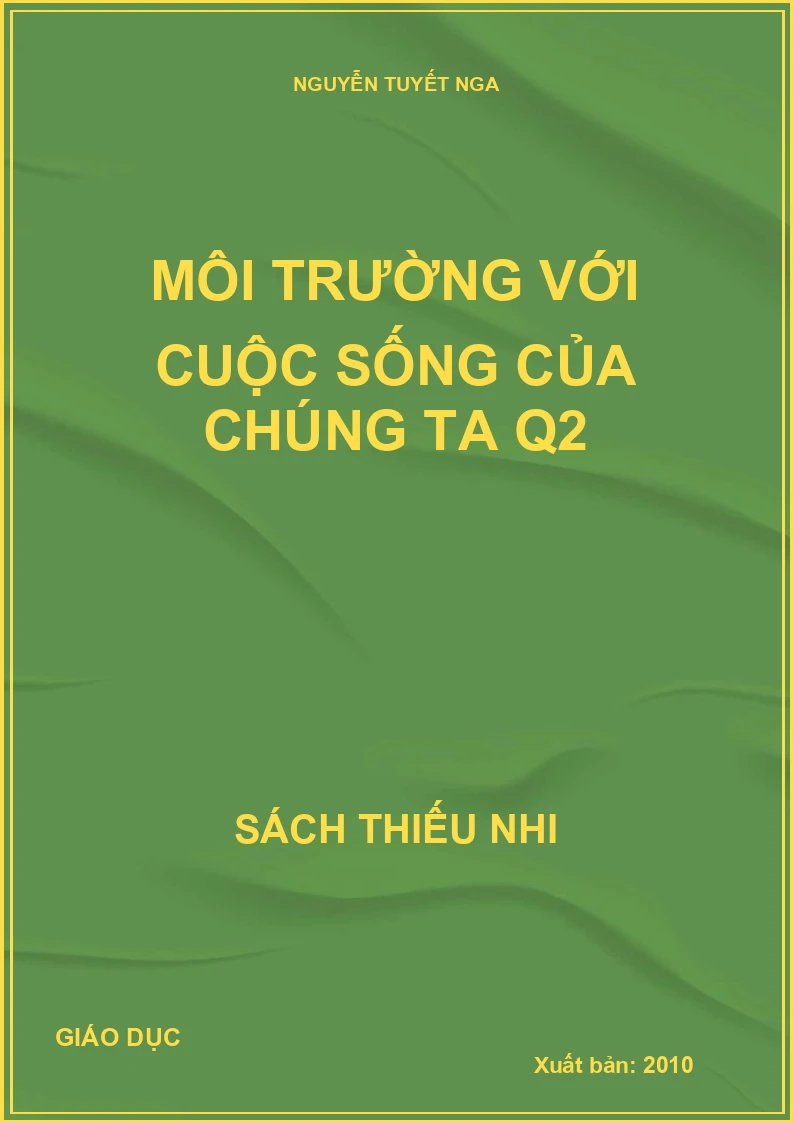 Môi trường với cuộc sống của chúng ta q2
