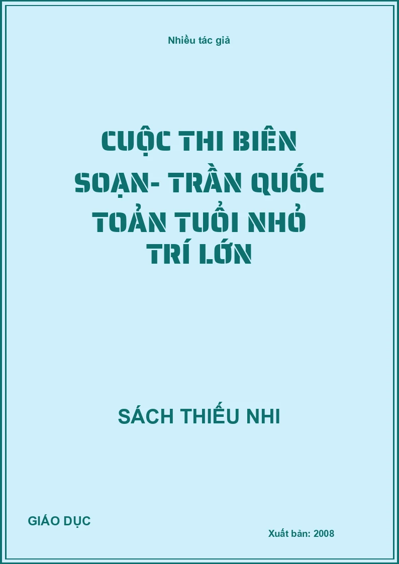 Cuộc thi biên soạn- Trần Quốc Toản tuổi nhỏ trí lớn