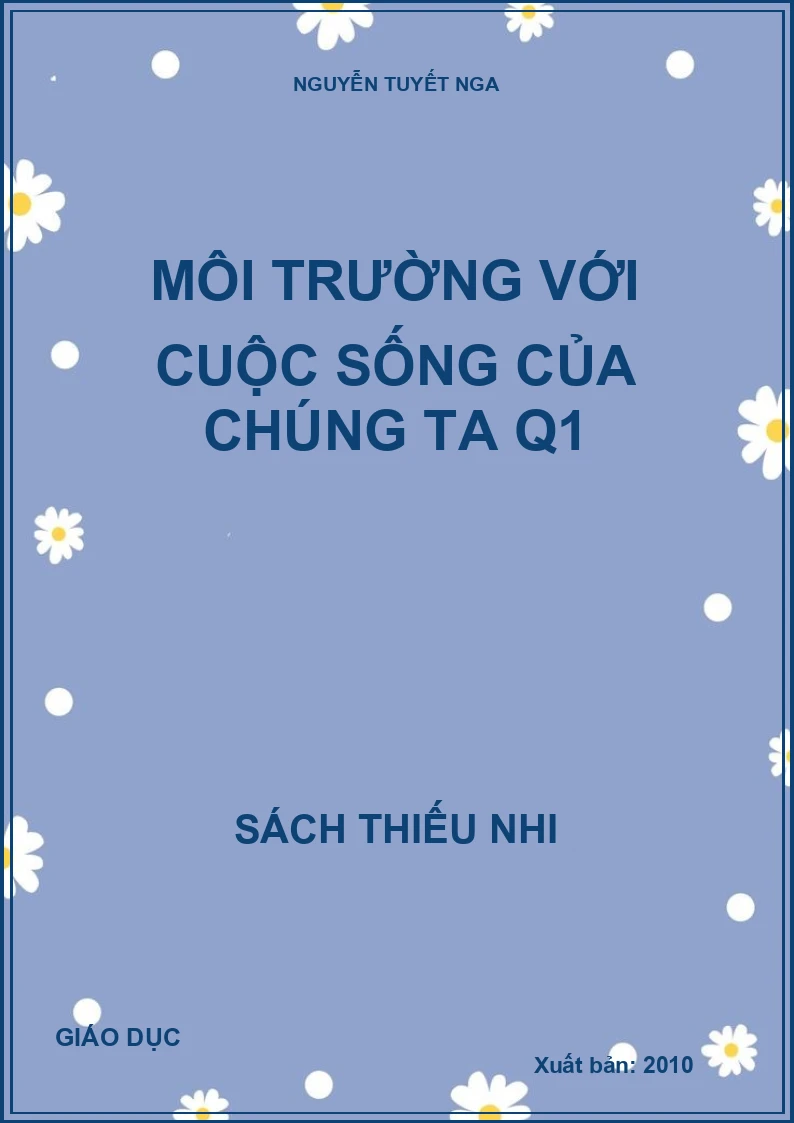 Môi trường với cuộc sống của chúng ta q1