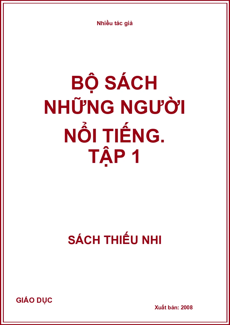 Bộ sách những người nổi tiếng. Tập 1
