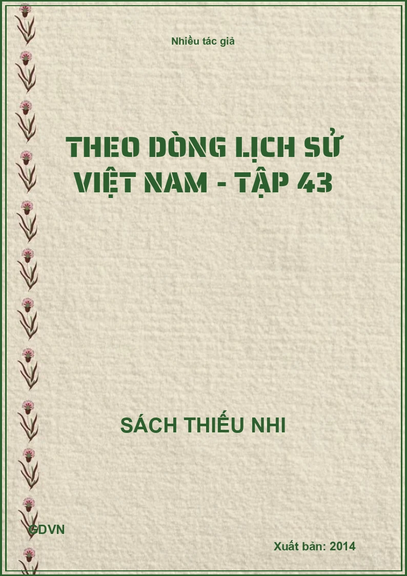 theo dòng lịch sử Việt Nam - Tập 43