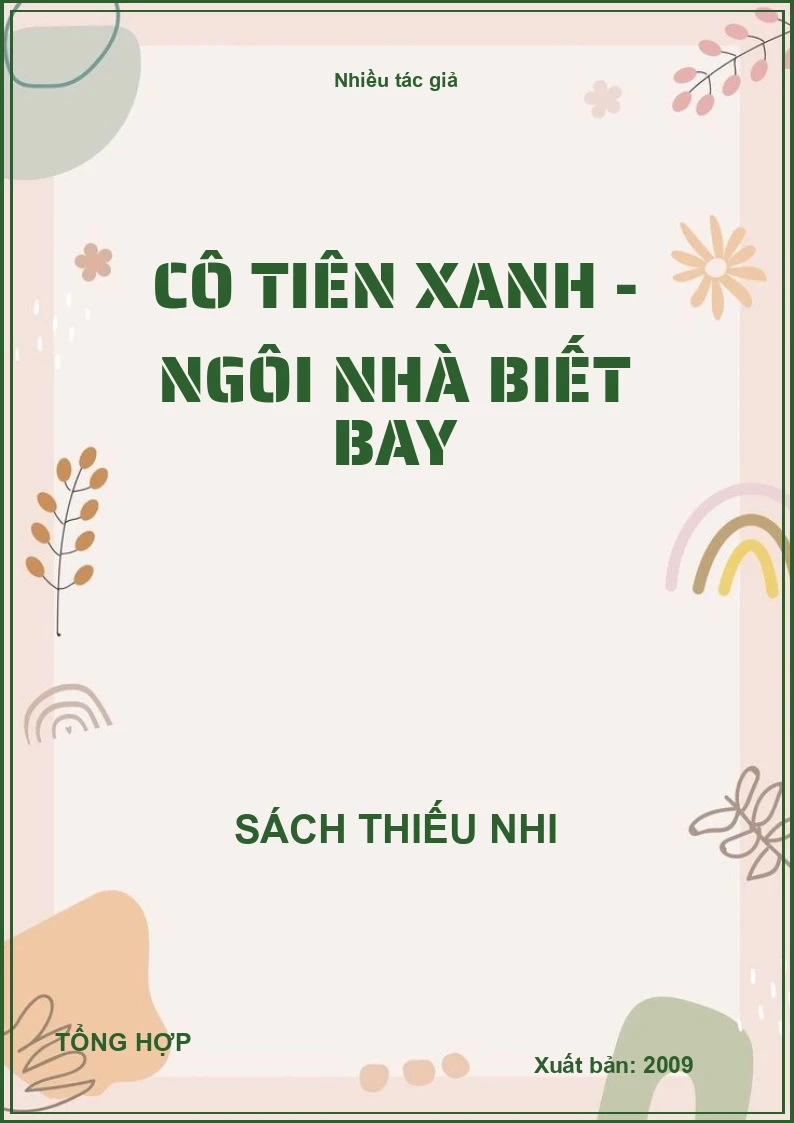 Cô tiên xanh - Ngôi nhà biết bay