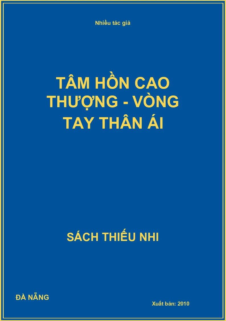 Tâm hồn cao thượng - Vòng tay Thân ái