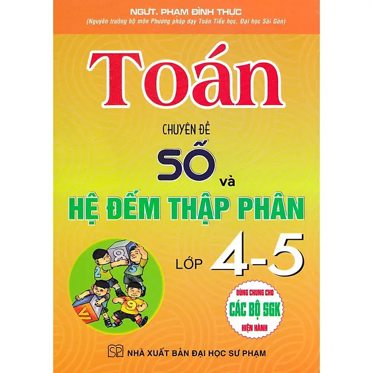 Toán chuyên đề số và hệ đếm thập phân lớp 4 - 5