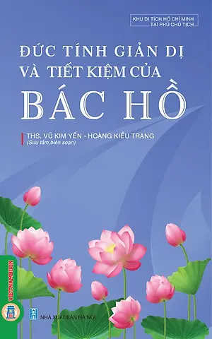Đức tính giản dị và tiết kiệm của Bác Hồ