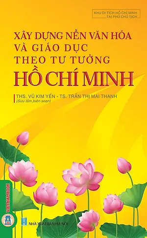 Xây dựng nền văn hoá và giáo dục theo tư tưởng Hồ Chí Minh