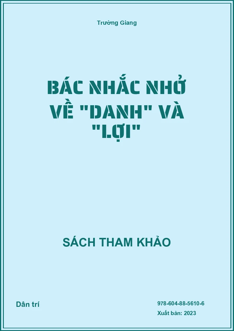 Bác nhắc nhở về "danh" và "lợi"