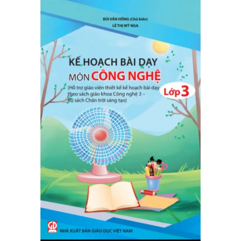 Kế hoạch bài dạy môn Công nghệ Lớp 3 - Chân trời sáng tạo