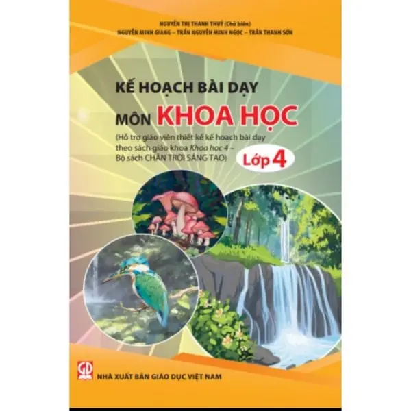 Kế hoạch bài dạy môn Khoa học Lớp 4 - Chân trời sáng tạo