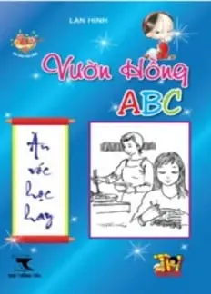 Vườn hồng ABC: Ăn vóc học hay