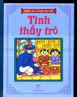 500 câu chuyện đạo đức Tập 4: Tình thầy trò