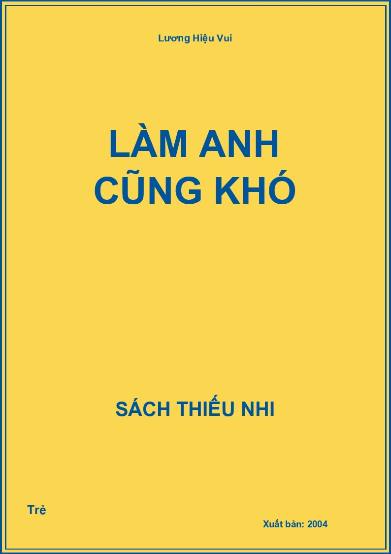 Làm anh cũng khó