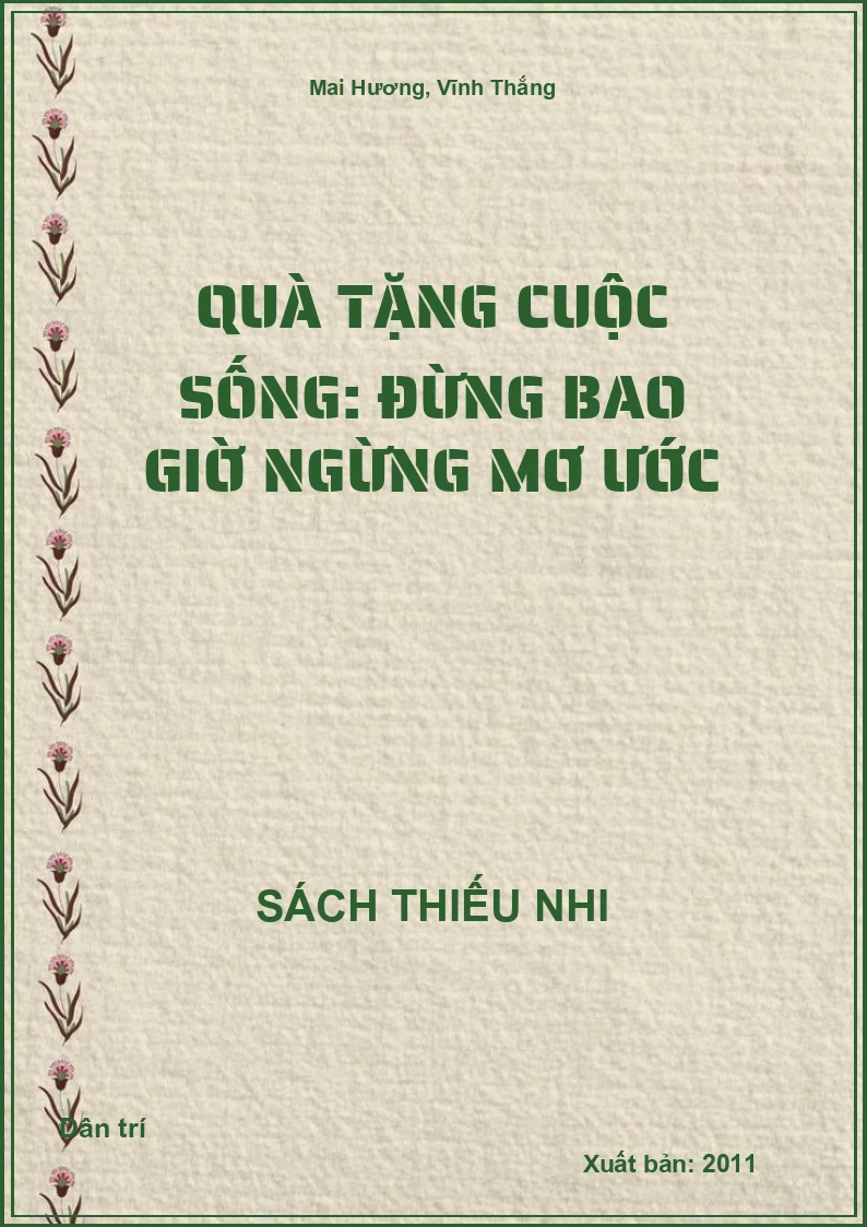 Quà tặng cuộc sống: Đừng bao giờ ngừng mơ ước