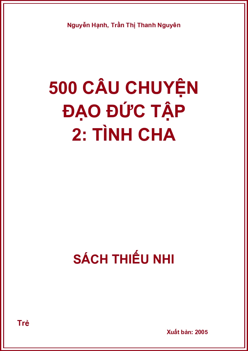 500 câu chuyện đạo đức Tập 2: Tình cha