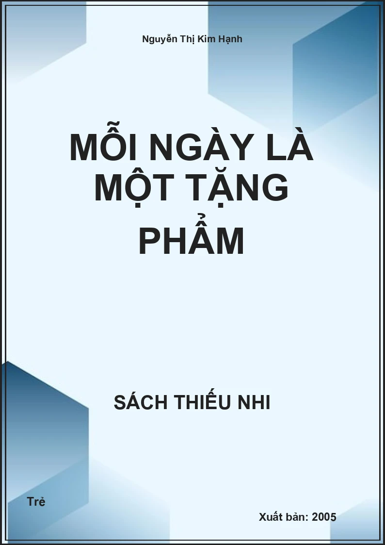 Mỗi ngày là một tặng phẩm