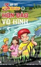 3 thám tử tí hon T9: Hòn đảo vô hình