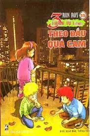 3 thám tử tí hon T15: Theo dấu quả cam