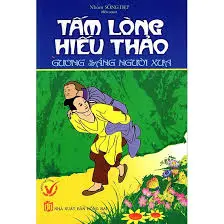 Tủ sách sống đẹp: Tấm lòng hiếu thảo