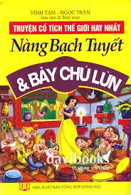 Truyện CTTG hay nhất: Nàng Bạch Tuyết & Bảy chú Lùn