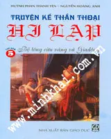 Truyện kể thần thoại Hy Lạp T5: Bộ lông cừu vàng và Giadông
