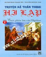 Truyện kể thần thoại Hy Lạp T7: Cuộc phiêu lưu của Uylítxơ