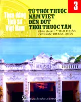 Theo dòng LSVN T3: Từ thời Nam Việt đến dứt thời thuộc Tấn