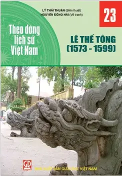 Theo dòng LSVN T23: Lê Thế Tông (1573-1599)