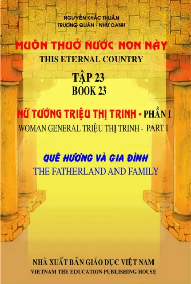 Muôn thuở NN này T23: Nữ tướng Triệu Thị Trinh-Phần 1
