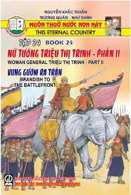 Muôn thuở NN này T24: Nữ tướng Triệu Thị Trinh-Phần 2