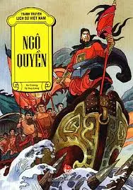 Tranh truyện LSVN: Ngô Quyền