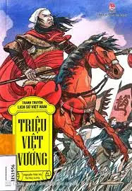 Tranh truyện LSVN: Triệu Việt Vương