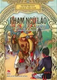 Tranh truyện LSVN: Phạm Ngũ Lão người đan sọt phù ủng