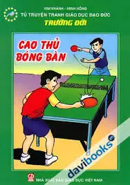 Truyện tranh GDĐĐ...: Cao thủ bóng bàn