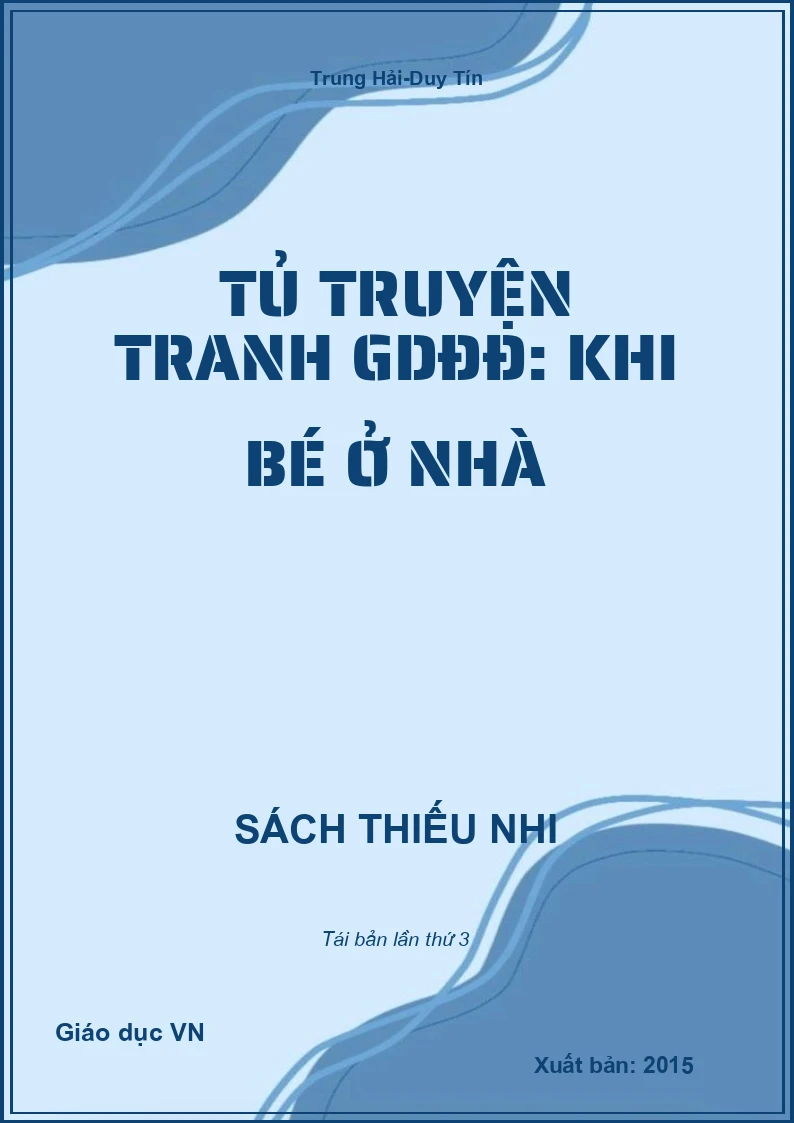 Tủ truyện tranh GDĐĐ: Khi bé ở nhà