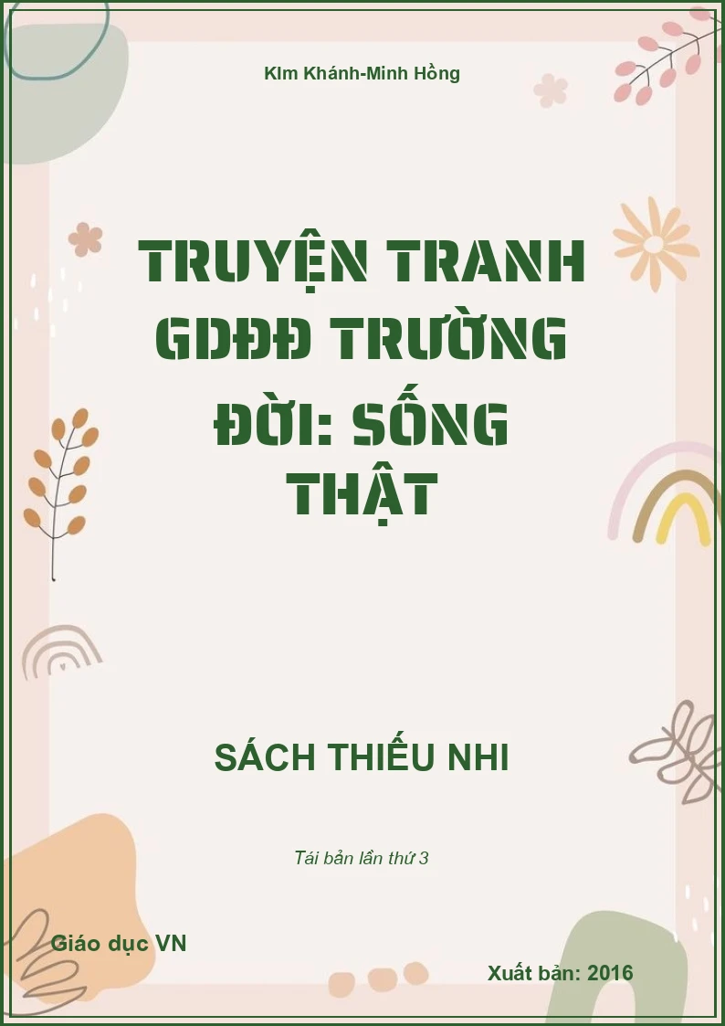 Truyện tranh GDĐĐ trường đời: Sống thật