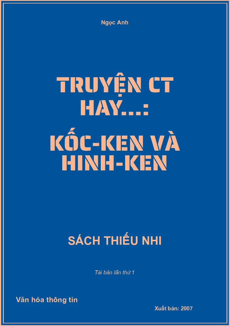 Truyện CT hay...: Kốc-ken và Hinh-ken