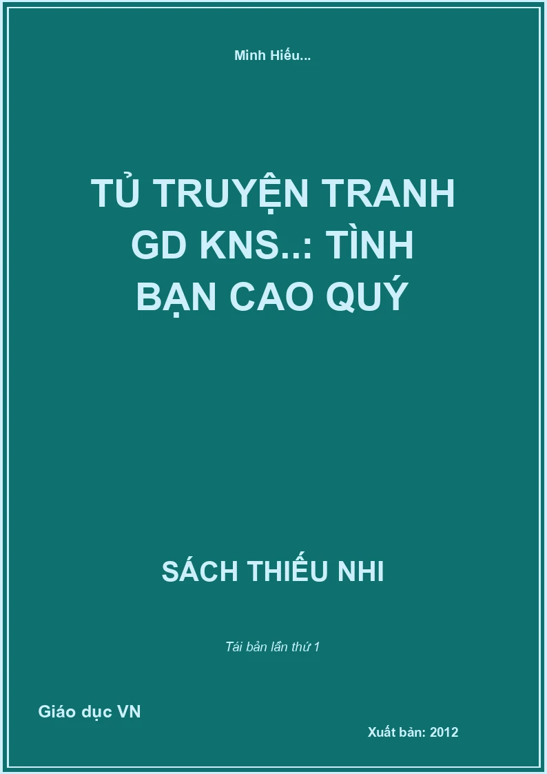 Tủ truyện tranh GD KNS..: Tình bạn cao quý