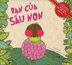 Bạn của sâu non