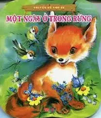 Chuyện kể cho bé: Một ngày ở trong rừng