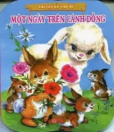 Chuyện kể cho bé: Một ngày trên cánh đồng