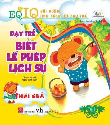 Dạy trẻ biết lễ phép lịch sự: Hái quả