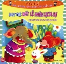 Dạy trẻ biết lễ phép lịch sự: Câu thần chú của vườn hoa hồng