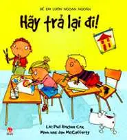 Để em luôn ngoan ngoãn: Hãy trả lại đi