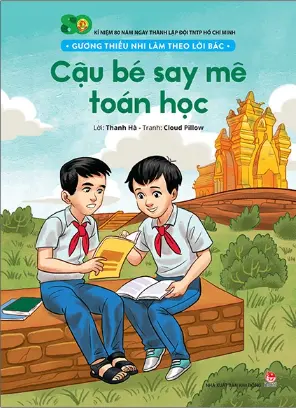 Gương thiếu nhi...: Cậu bé say mê toán học