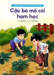 Gương thiếu nhi...: Cậu bé mồ côi ham học