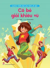 Gương thiếu nhi...: Cô bé giỏi khiêu vũ