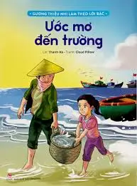 Gương thiếu nhi...: Ước mơ đến trường