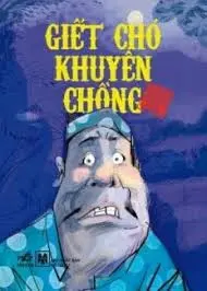 Giết chó khuyên chồng