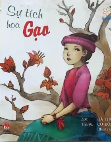 Hoa thơm cỏ lạ: Sự tích hoa Gạo