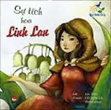 Hoa thơm cỏ lạ: Sự tích hoa Linh Lan